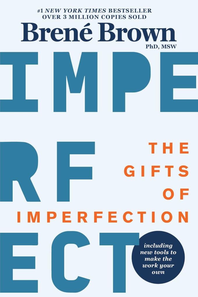 The Gifts Of Imperfection Summary