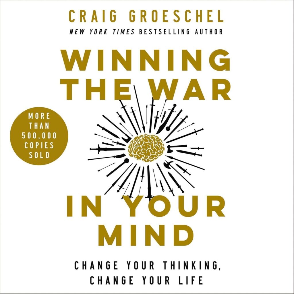 Winning the War in Your Mind Summary