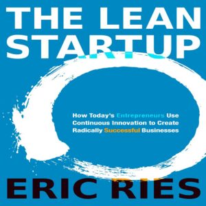 The Lean Startup Summary